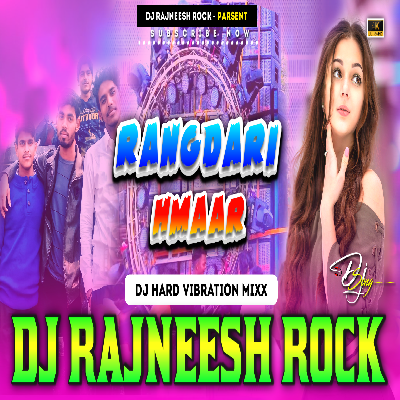 Dj Rajneesh Rock Rangdari Hmaar Dusar Ankhiya Tohar Dj Hard Vibration Mixx Dj Bass King Azamgarh